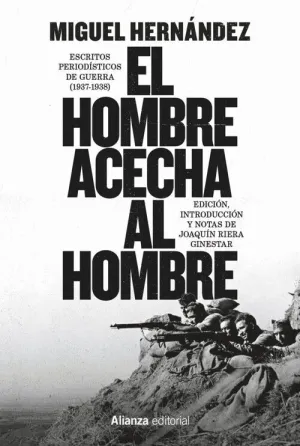 HOMBRE ACECHA AL HOMBRE, EL