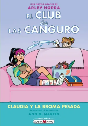 CLUB DE LAS CANGURO 15, EL: CLAUDIA Y LA BROMA PESADA