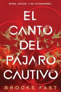 EL CANTO DEL PÁJARO CAUTIVO