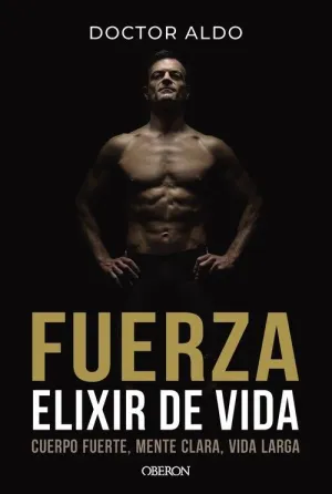 FUERZA. ELIXIR DE VIDA