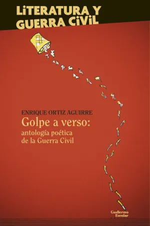 GOLPE A VERSO: ANTOLOGÍA POÉTICA DE LA GUERRA CIVIL