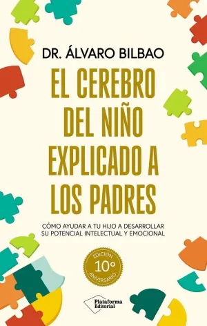 CEREBRO DEL NIÑO EXPLICADO A LOS PADRES, EL (CARTONE)