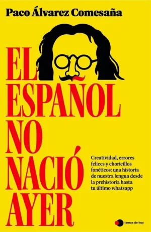 ESPAÑOL NO NACIO AYER, EL