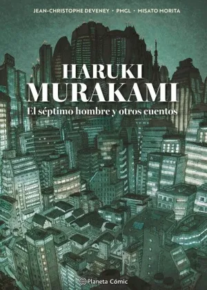 MURAKAMI. EL SEPTIMO HOMBRE Y OTROS CUENTOS