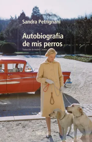 AUTOBIOGRAFIA DE MIS PERROS