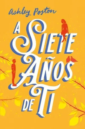 A SIETE AÑOS DE TI