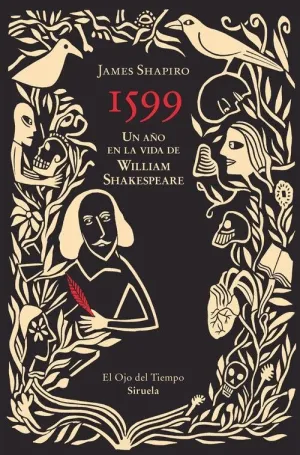 1599. UN AÑO EN LA VIDA DE WILLIAM SHAKESPEARE