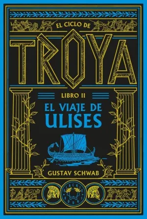 EL CICLO DE TROYA. LIBRO 2: EL VIAJE DE ULISES