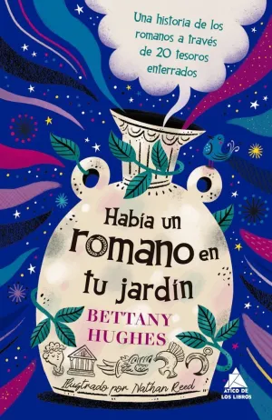 HABIA UN ROMANO EN TU JARDIN