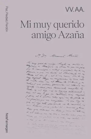 MI MUY QUERIDO AMIGO AZAÑA